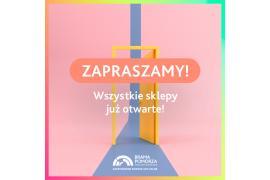 <b>CH Brama Pomorza<br> Jak dobrze znów Was widzieć! Wszystkie sklepy już otwarte!</b>